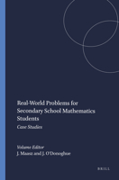 Real-World Problems for Secondary School Mathematics Students: Case Studies 9460915418 Book Cover