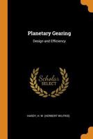 Planetary Gearing: Design and Efficiency 1017753687 Book Cover