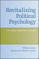 Revitalizing Political Psychology: The Legacy of Harold D. Lasswell B00DHMB3SG Book Cover