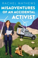 Misadventures of an Accidental Activist (Misadventures Series) 1068461365 Book Cover
