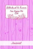 Sisterhood Is Forever Tau Sigma Phi: Gift Planner for Greek Sororities, Sorority Sisters and Alumni 1698958226 Book Cover