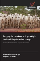 Przyjecie naukowych praktyk hodowli bydla mlecznego (Polish Edition) 6209916333 Book Cover