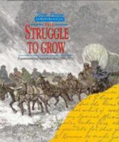 Struggle To Grow:Expanionism (1880-1913) 0805025847 Book Cover