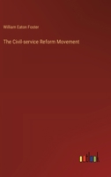 The Civil-service Reform Movement 338540603X Book Cover