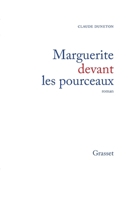 Marguerite devant les pourceaux: roman 2246448115 Book Cover