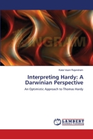 Interpreting Hardy: A Darwinian Perspective: An Optimistic Approach to Thomas Hardy 365935029X Book Cover