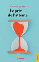 Le prix de l'attente (French Edition) 2354858671 Book Cover