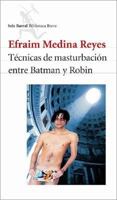 Técnicas de masturbación entre Batman y Robin 9584203177 Book Cover