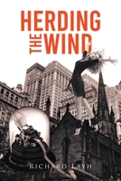 Herding the Wind 1638141851 Book Cover