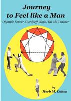 Journey to Feel like a Man 0982232330 Book Cover