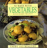 Fifty Ways with Vegetables 0517120127 Book Cover