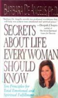 Secrets About Life Every Woman Should Know: Ten Principles for Total Emotional and Spiritual Fulfilment 0786889934 Book Cover