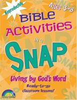 Bible Activities in a Snap: Living by God's Word: Ages 3-8 1885358431 Book Cover
