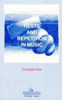 Rests And Repetition In Music 1869981456 Book Cover