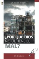 ¿Por qué Dios no detiene el mal? 1588024474 Book Cover