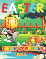 Easter Color By Number For Kids: 50 Cute & beautiful paint by numbers coloring pages for kids and toddlers| Mystery Circles Color by Number For Kids Black Edition| especially for kids 4-8 B09TF21LJ6 Book Cover