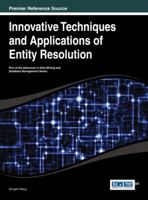 Innovative Techniques and Applications of Entity Resolution 1466651989 Book Cover