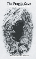 The Fragile Cave: Poems Inspired by the Cavers and Caves of Britain 1838532676 Book Cover