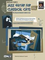 Jazz Guitar for Classical Cats: Chord/Melody 0739009222 Book Cover