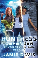 Huntress Defender 1649711204 Book Cover