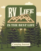 RV Life Is The Best Life: Camping Journal & RV Campground Logbook 1689847123 Book Cover