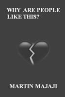 Why Are People Like This? B0C5KLDXS6 Book Cover