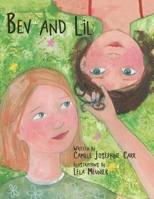 Bev and Lil 1480895474 Book Cover