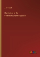 Illustrations of the Centimetre-Gramme-Second 3385211085 Book Cover