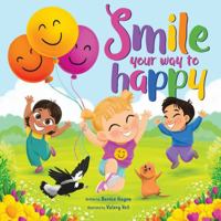 Smile your way to Happy 1922678376 Book Cover