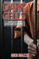 Dark Cells: Book Two of the Sherman Brothers 1947288350 Book Cover