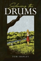 Silencing the Drums 1643349465 Book Cover