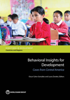 Behavioral Insights for Development: Cases from Central America 1464811202 Book Cover