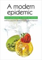 A modern epidemic: Expert perspectives on obesity and diabetes 1920899855 Book Cover
