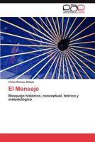 El Mensaje 3846564664 Book Cover