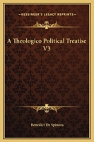 A Theologico Political Treatise V3 1162650559 Book Cover