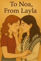 Between Two Worlds: To Noa, From Layla B0FPD2T6WR Book Cover