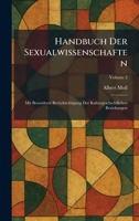 Handbuch Der Sexualwissenschaften: Mit Besonderer BerÃ1/4cksichtigung Der Kulturgeschichtlichen Beziehungen (German Edition) 1025699726 Book Cover