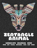 Zentangle Animal - Grown-Ups Coloring Book - Deer, Red panda, Squirrel, Lion, and more B08C9CYZVD Book Cover