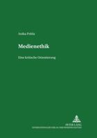 Medienethik: Eine Kritische Orientierung 3631553056 Book Cover