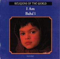 I Am Bahai (Religions of the World (Rosen Publishing Group).) 0823952622 Book Cover