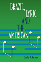 Brazil, Lyric, and the Americas 0813054893 Book Cover