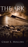 The Ark: The Story of Clara Hamilton 1458222470 Book Cover