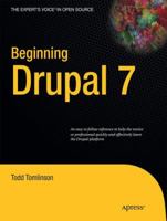 Beginning Drupal 7 (Expert's Voice in Open Source) 1430228598 Book Cover