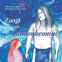 Zaagi and Biboonkeonini 1736949349 Book Cover