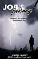 Job's Journey: Follow Job's path of redemption from religion to glory. 0982306032 Book Cover