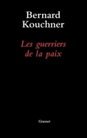 Les guerriers de la paix 2246562910 Book Cover