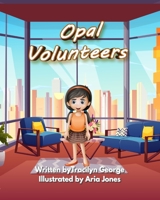 Opal Volunteers 1779481934 Book Cover