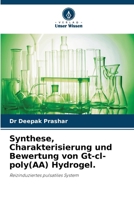 Synthese, Charakterisierung und Bewertung von Gt-cl-poly(AA) Hydrogel. (German Edition) 6207732081 Book Cover