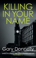 Killing in Your Name 0749025425 Book Cover