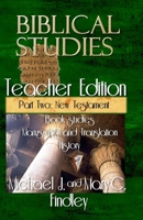 Biblical Studies Teacher Edition Part Two: New Testament (OT and NT Biblical Studies Student and Teacher Editions) B0F3BCLPZQ Book Cover